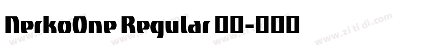 NerkoOne Regular 普通字体转换 NerkoOne Regular 普通字体转换